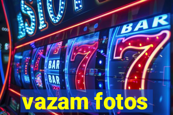 vazam fotos